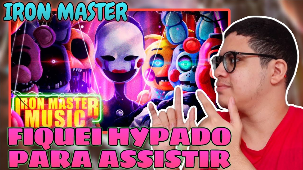 REACT | Nunca Pare a Canção | Five Nights at Freddy's 2 | Iron Master