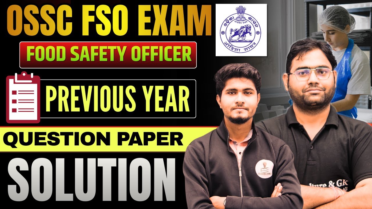 OSSC FSO PREVIOUS YEAR PAPER SOLUTION | OSSC Food Safety Officer Exam Question Paper Solution