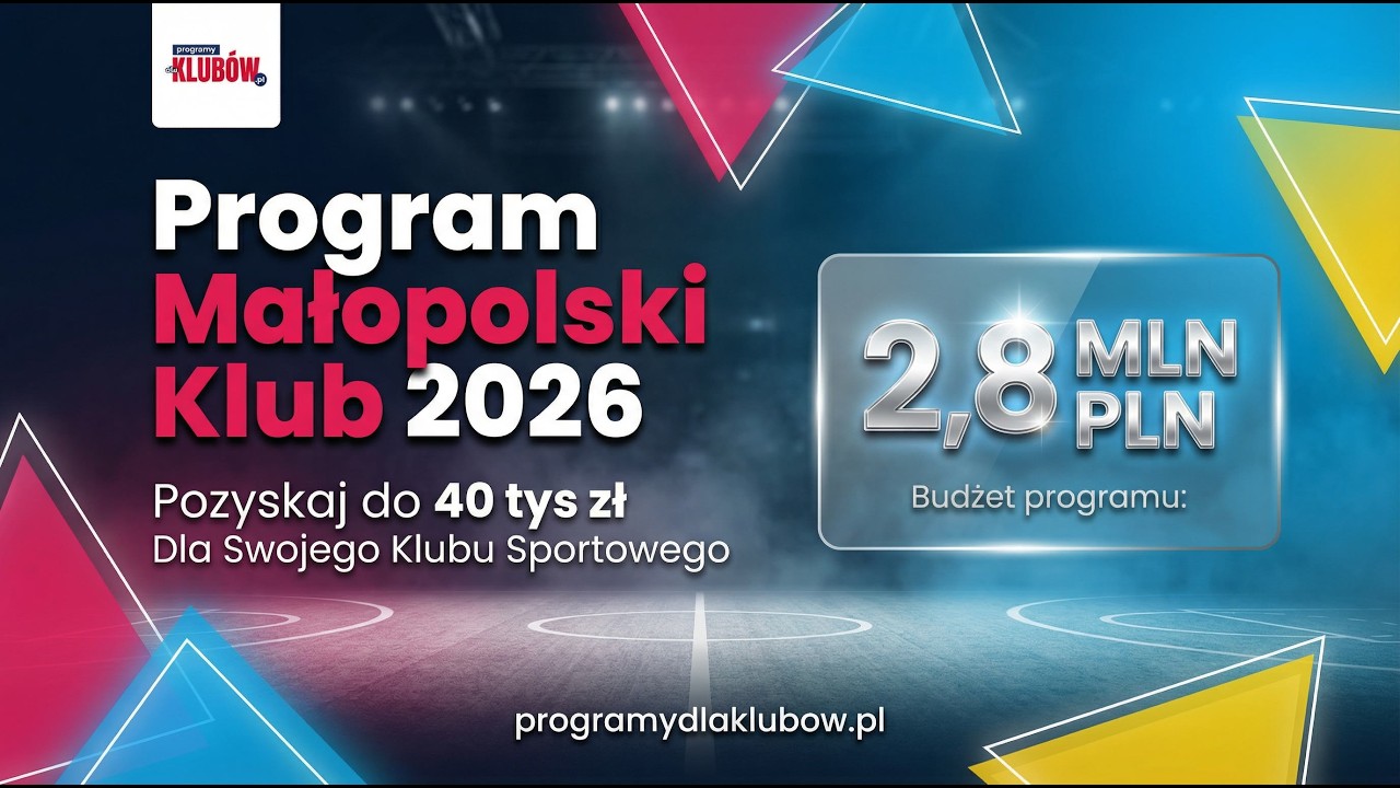 Małopolski Klub 2026: Jak zdobyć do 40 000 zł dotacji? (Zasady, limity i błędy we wniosku)