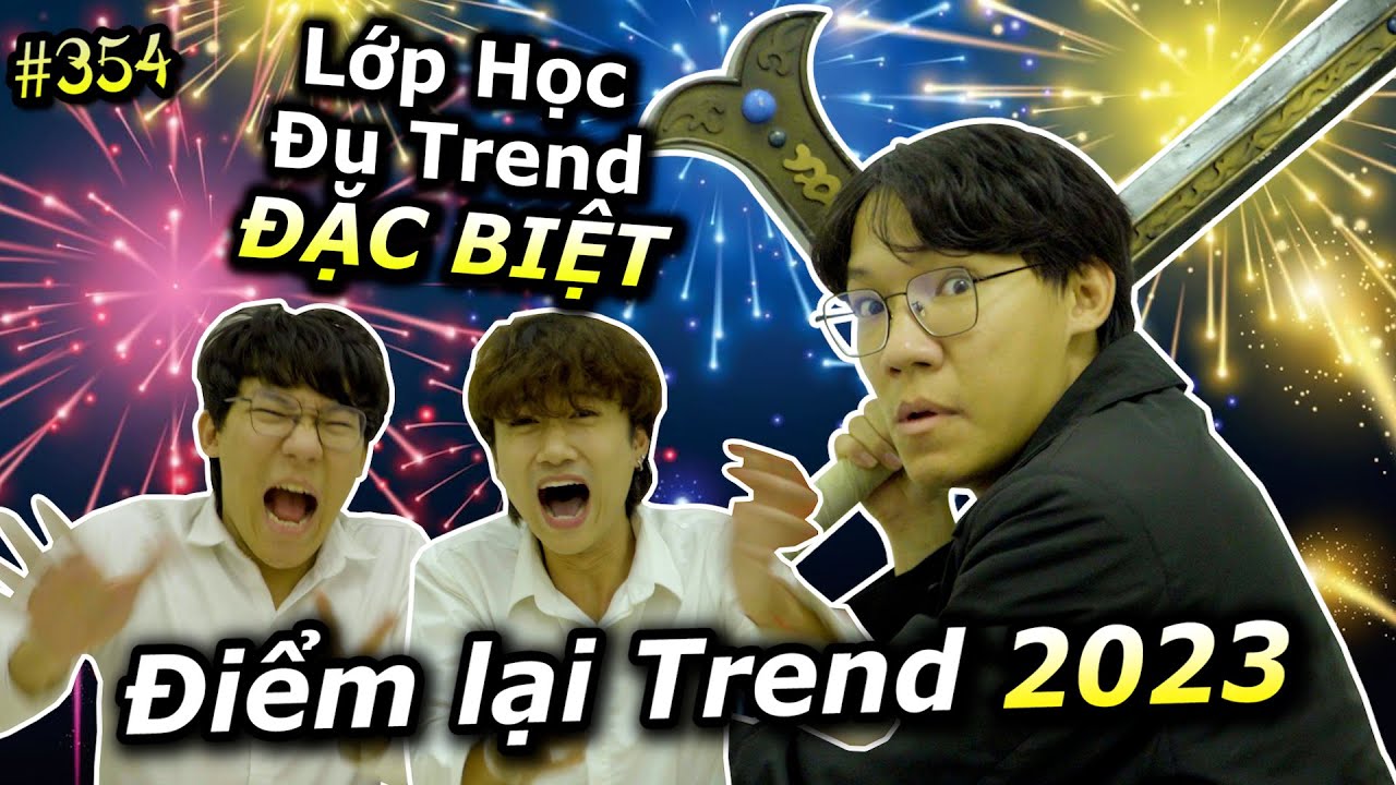 [VIDEO # 2023] Lớp Học Đu Trend Đặc Biệt: Tổng Hợp Tất cả Trend Hay Nhất Năm 2023 | Ping Lê