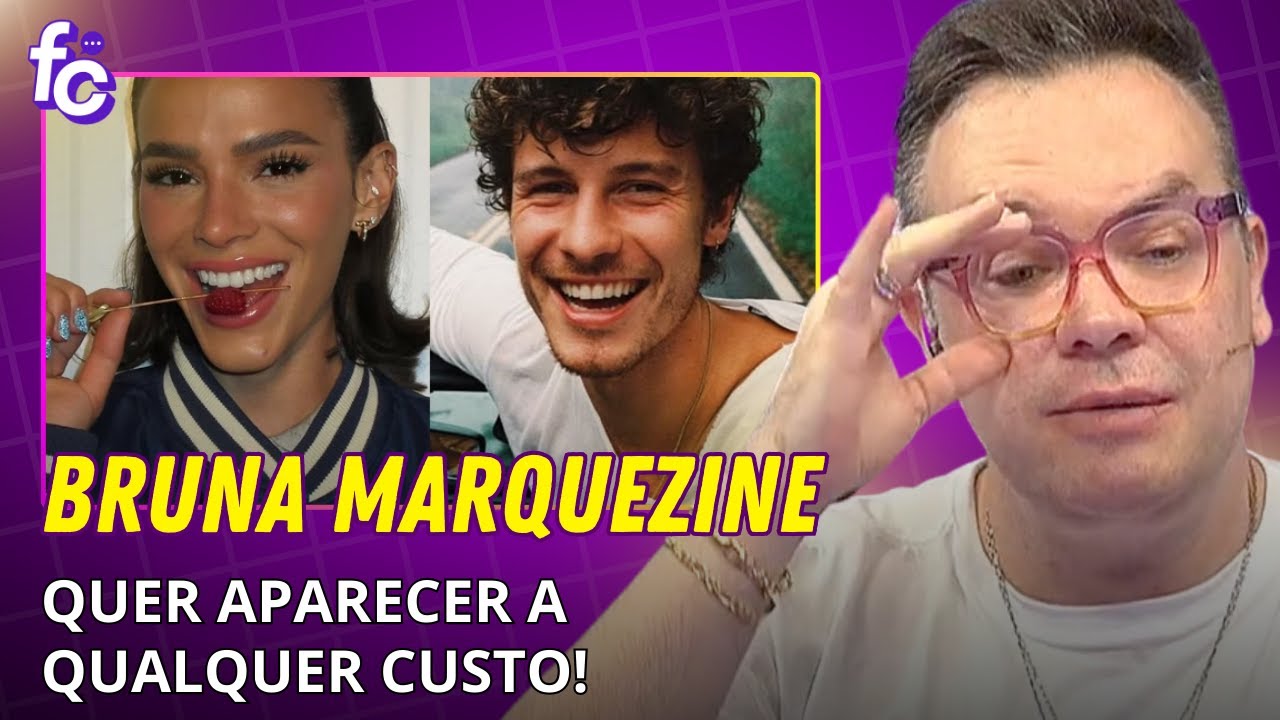 DE JOÃO GUILHERME A SHAWN MENDES: BRUNA MARQUEZINE É ACUSADA DE USAR NAMOROS PRA MÍDIA