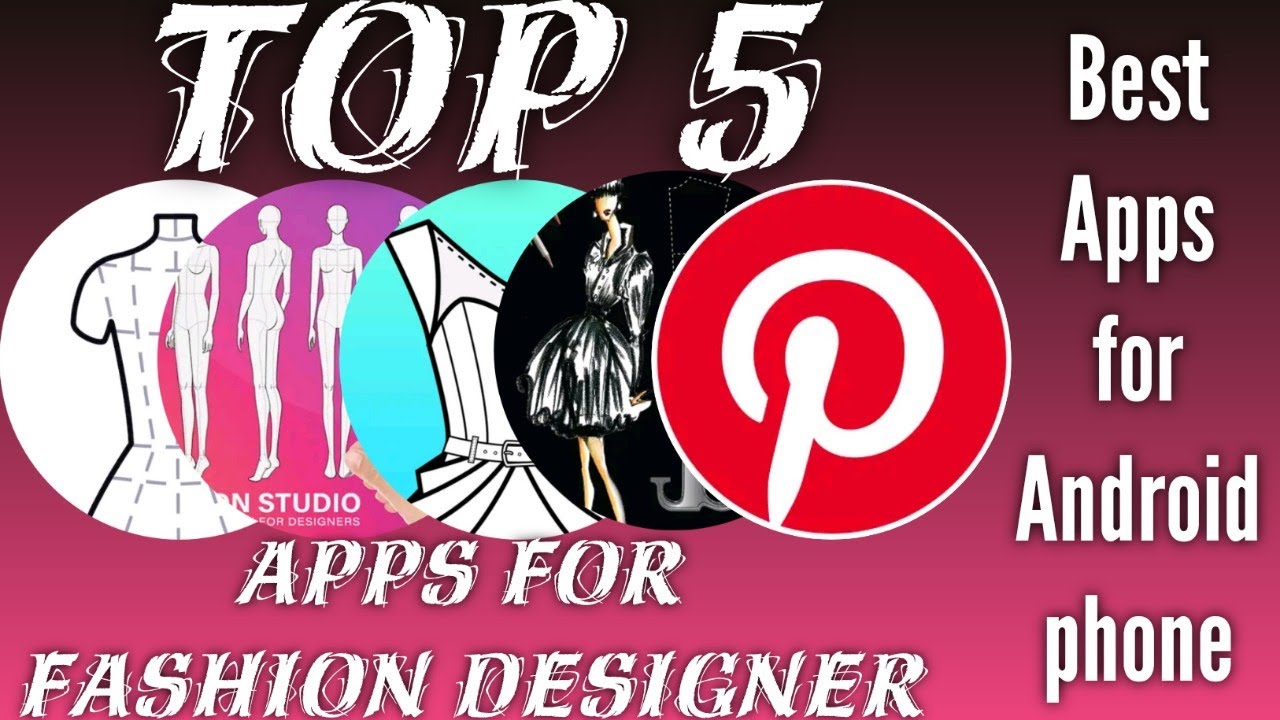 top 5 apps for fashion designing. best apps for Android phone.     By: Maryam the fashion designer