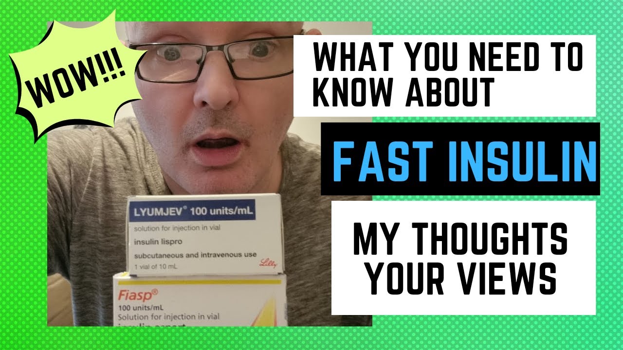 FAST Insulins - Fiasp & Lyumjev - Are They REALLY FAST?