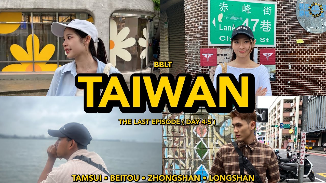 BBLT - TAIWAN DAY 4-5: TAMSUI, BEITOU, ZHONSHAN, LONGSHAN TEMPLE | iamtheluckyboy