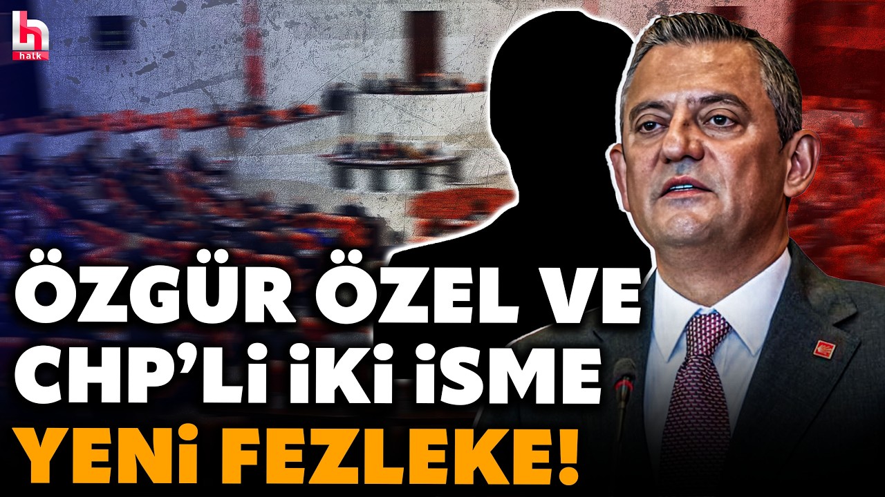 CHP'Lİ İSİMLERE PEŞ PEŞE FEZLEKE! Aralarında Özgür Özel de var! İşte detaylar!