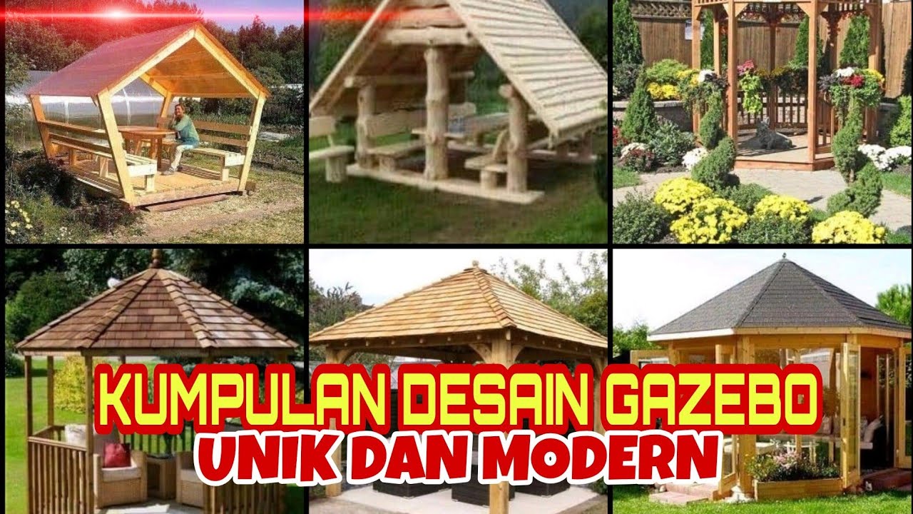 KUMPULAN DESAIN GAZEBO UNIK DAN MODERN||UNIQUE AND MODERN GAZEBO DESIGN COLLECTIONS