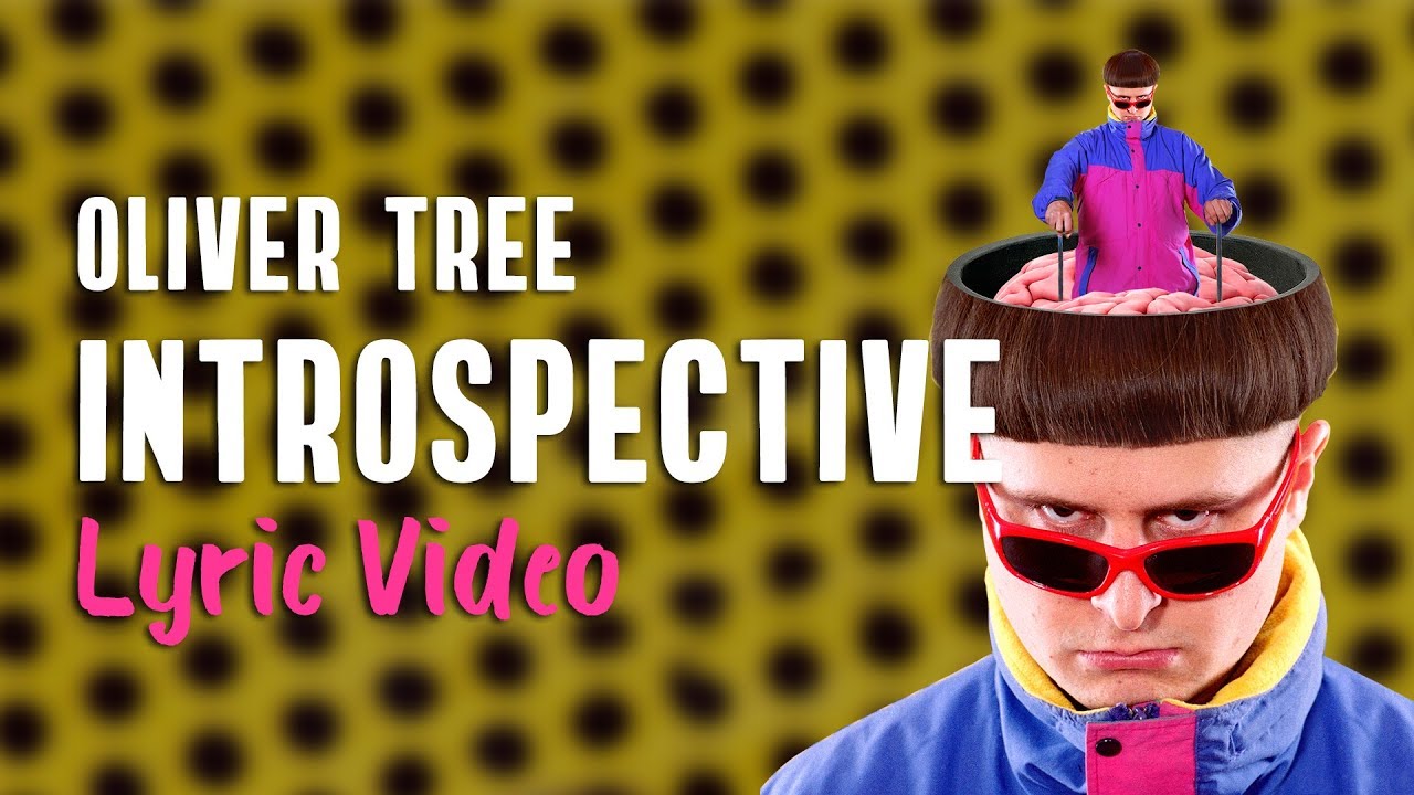 Oliver Tree - Introspective (LYRICS) | Do You Feel Me?