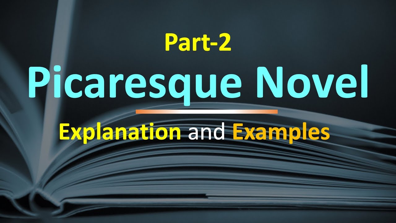 (Lecture-4), What is Picaresque Novel? Explanation and its Examples (Part-2) #novel