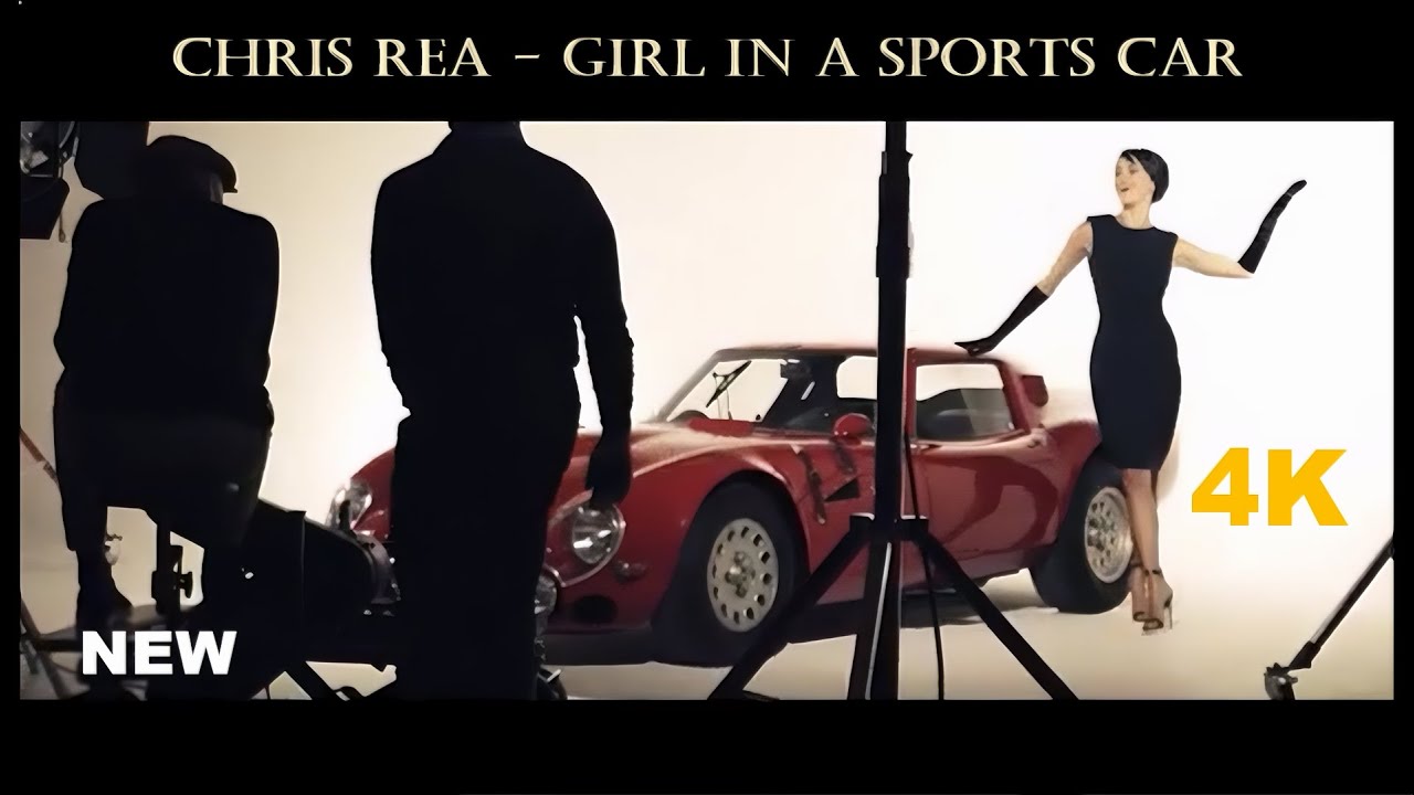 Chris Rea - Girl In A Sports Car 2024 HD