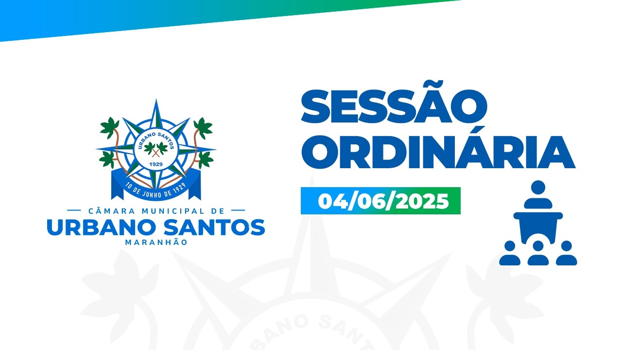 SESSÃO ORDINÁRIA 04-06-2025