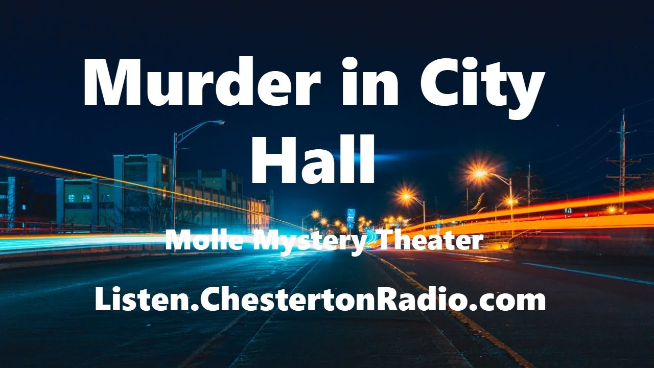 Murder in City Hall - Molle Mystery Theater