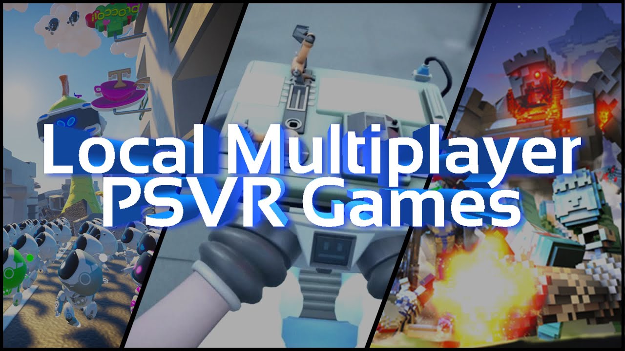 The Best Local Multiplayer PSVR Games