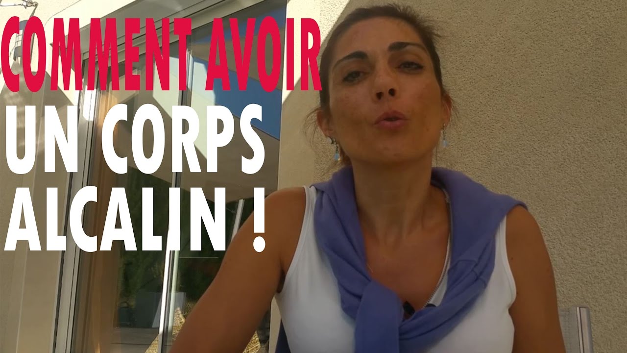 Comment Avoir Un Corps Alcalin ? - Réussite fitness