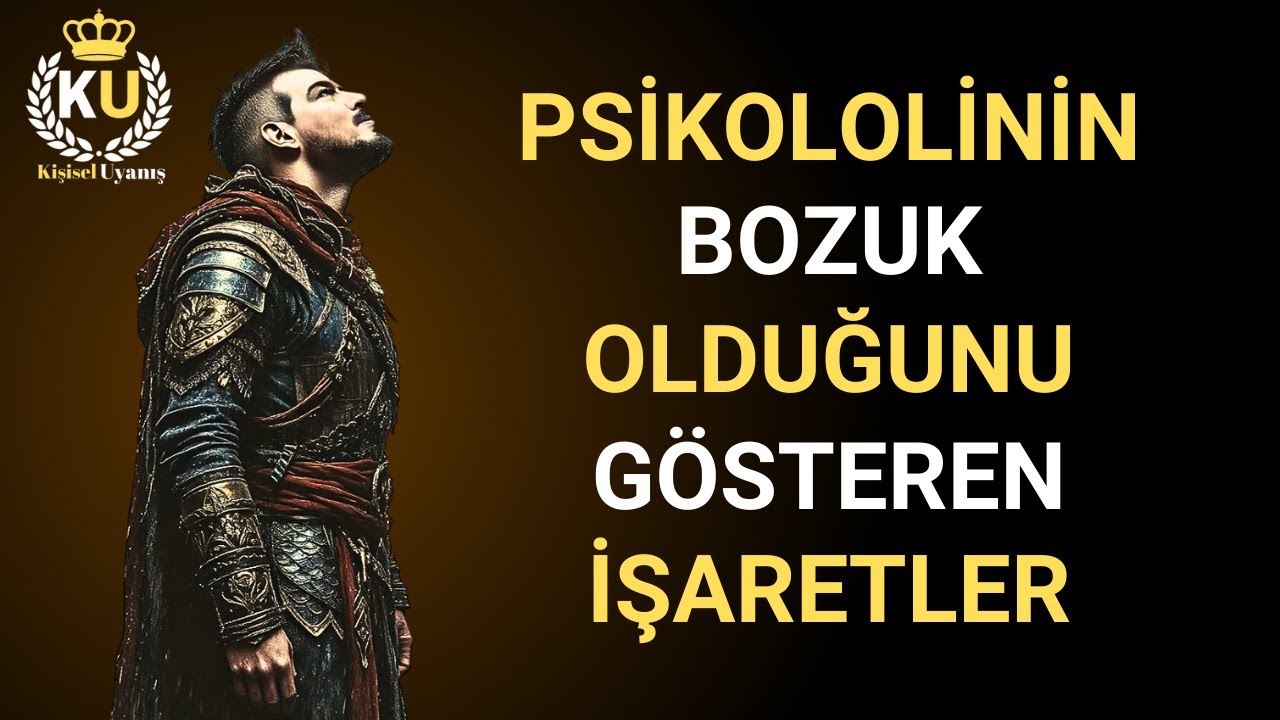 Psikolojinin Bozuk Olduğunu Gösteren İşaretler (Hayati Belirtiler)
