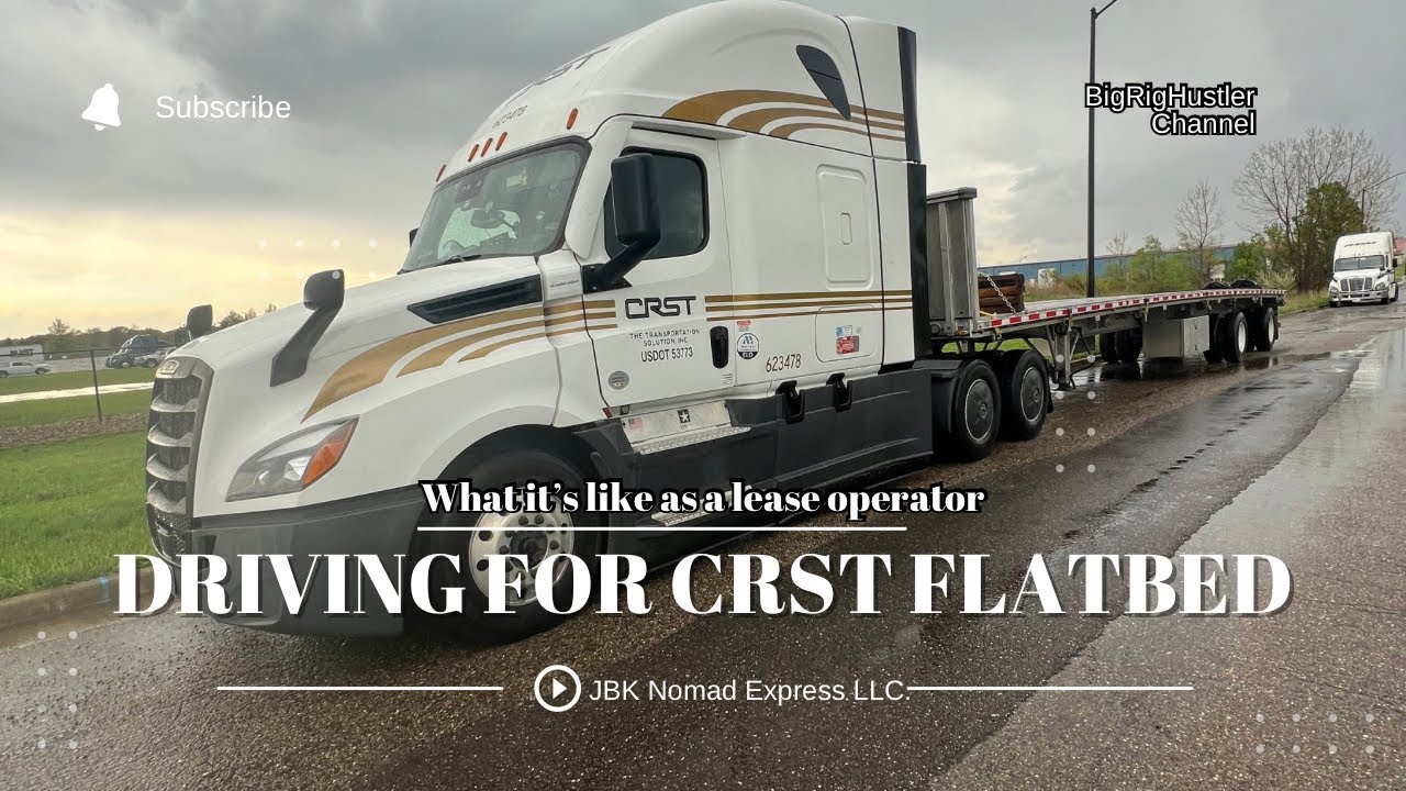 What it’s like as a lease operator for CRST Flatbed 2025