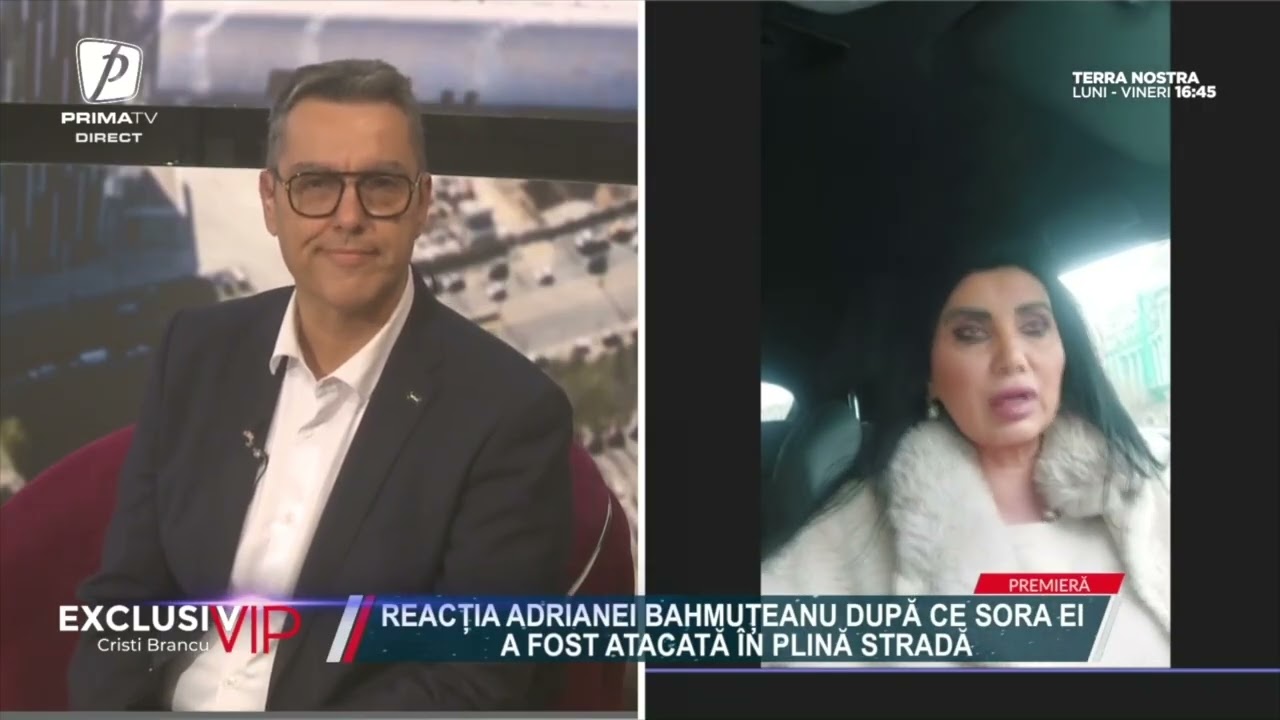 Reacția Adrianei Bahmuțeanu după ce sora ei a fost atacată în plină stradă