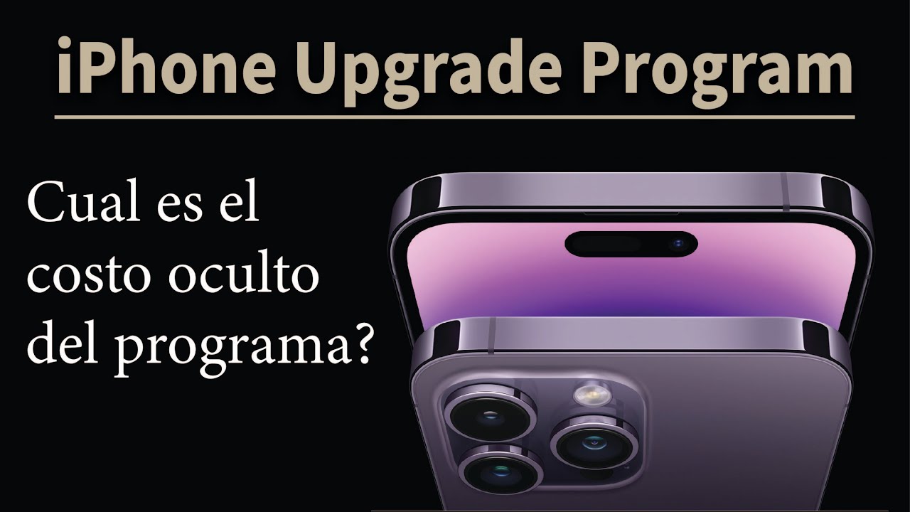 iPhone upgrade program explicado en Espa&ntilde;ol