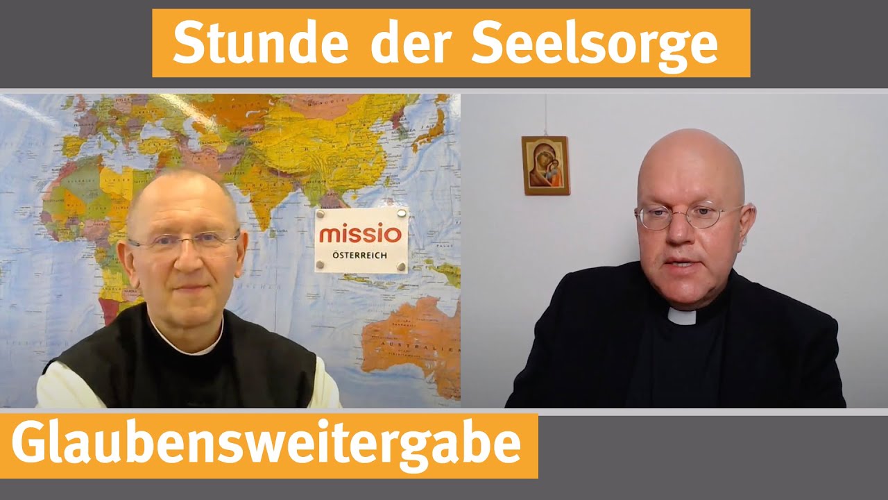 Glaubensweitergabe  I  31.07.20  I DIE STUNDE DER SEELSORGE