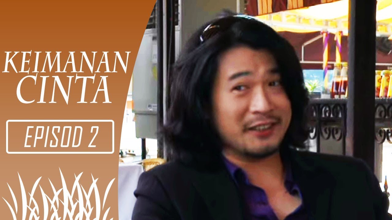 Keimanan Cinta | Episod 2
