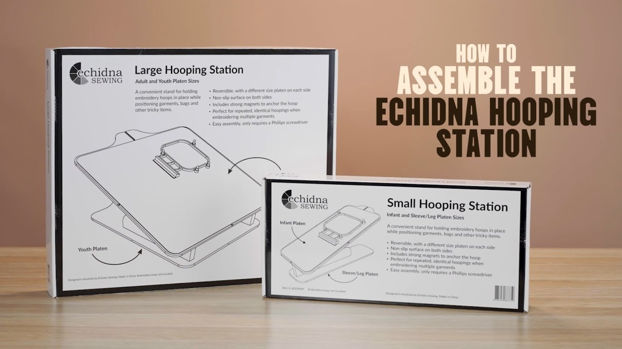 How to assemble the Echidna Hooping Stations | Echidna Sewing
