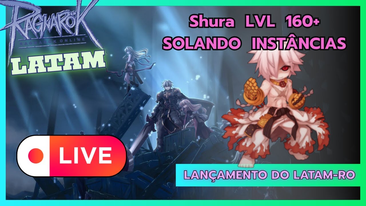 Dia 09⚔️Shura lvl 167+⚔️ Live Chill (Parceiro Oficial Ragnarok LATAM)