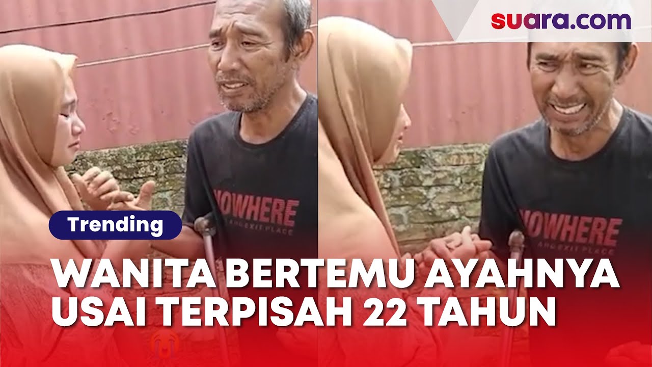 Haru! Wanita Berhasil Cari Ayahnya Usai 22 Tahun Tak Bertemu, Ditinggal saat Masih di Kandungan