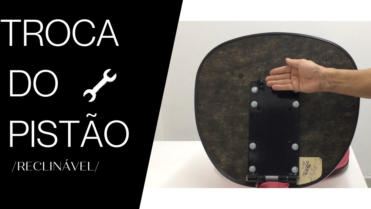 TROCA DO PISTÃO - (Reclinável)