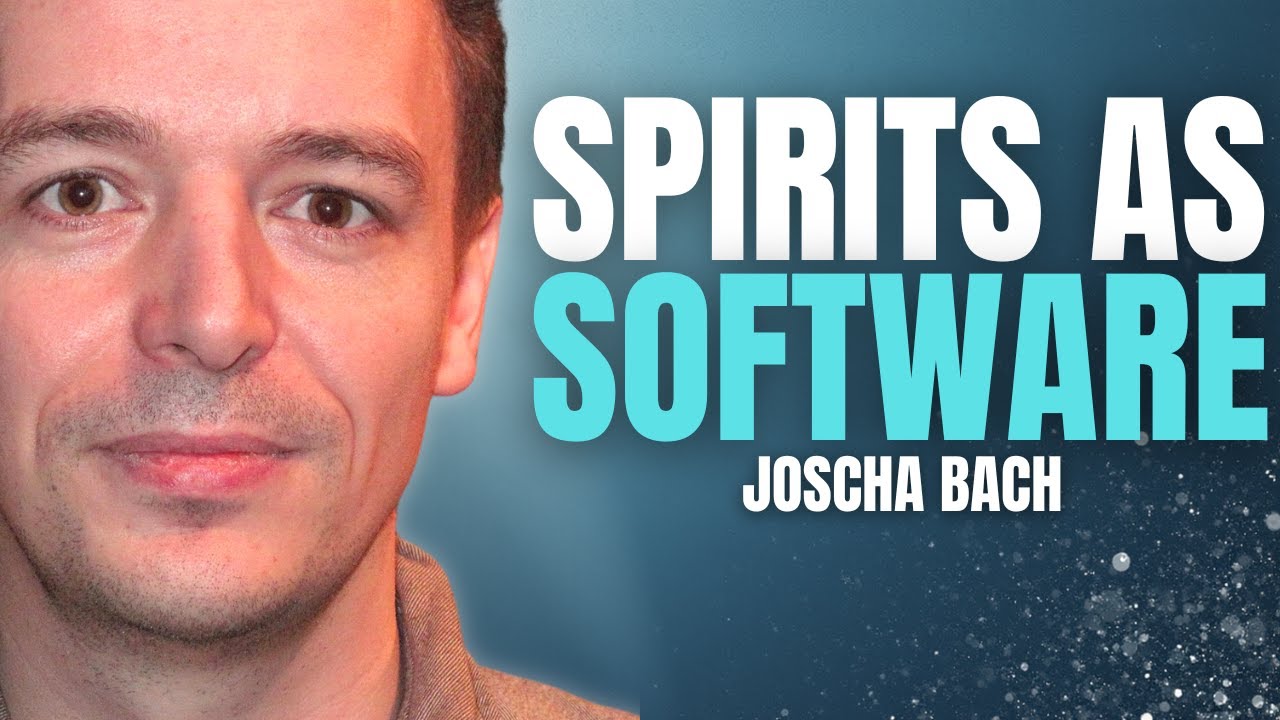 How a Spiritual Worldview Explains Consciousness - Joscha Bach