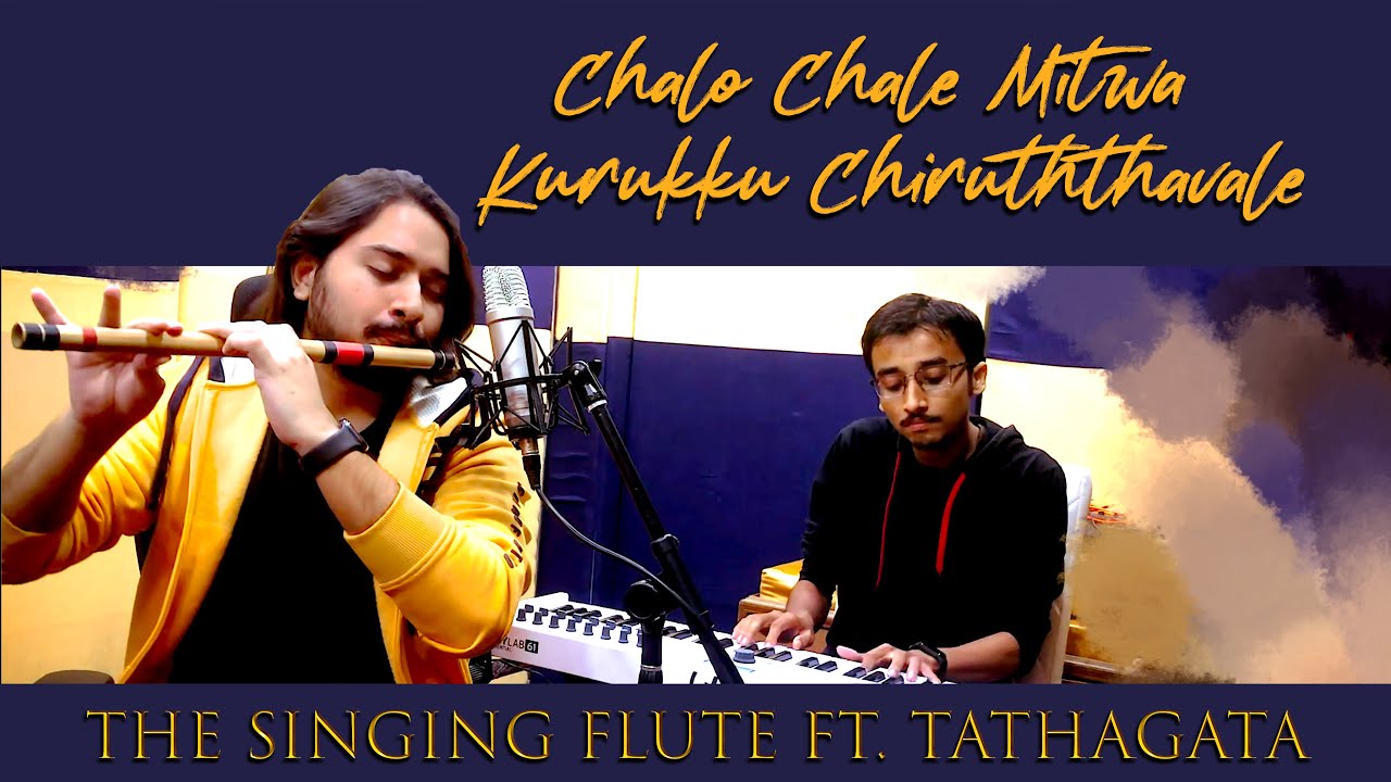 Chalo Chale Mitwa (Kurukku Chiruththavale) || Flute Cover || AR Rahman || Panchajanya Ft. Tathagata