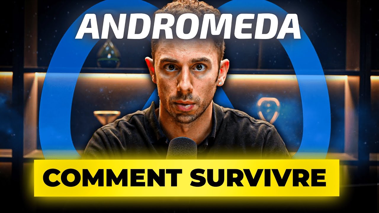 META ANDROMEDA : comment survivre et scale &agrave; la nouvelle &egrave;re Meta