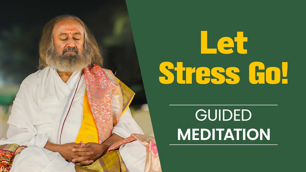 Let Go & Relax with Gurudev | Guided Meditation