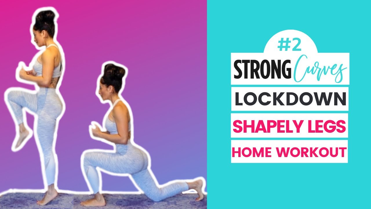 Shapely Legs Home Workout #2 (STRONG Curves Lock Down Program)