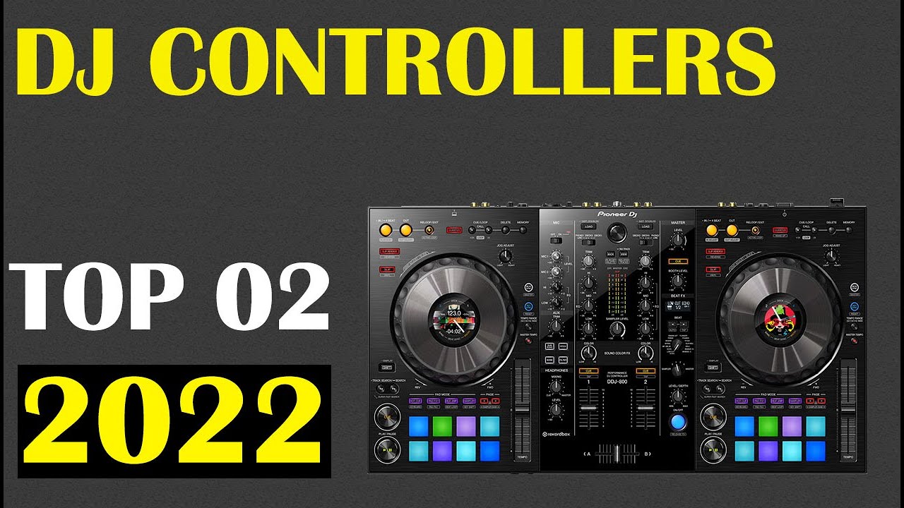 Top 02: Best DJ Controllers 2022