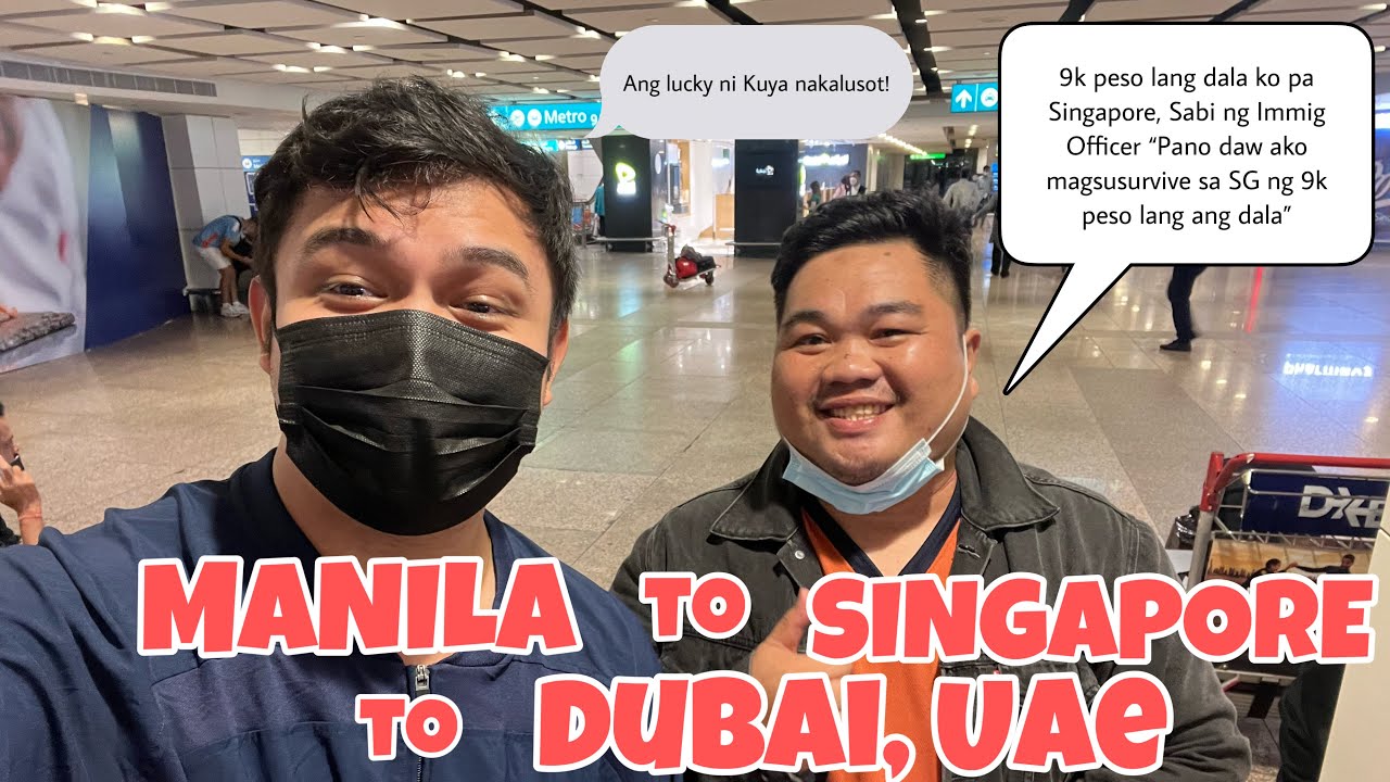 Cross Country From Manila To Sinagpore to Dubai, UAE 💪🏻✈️