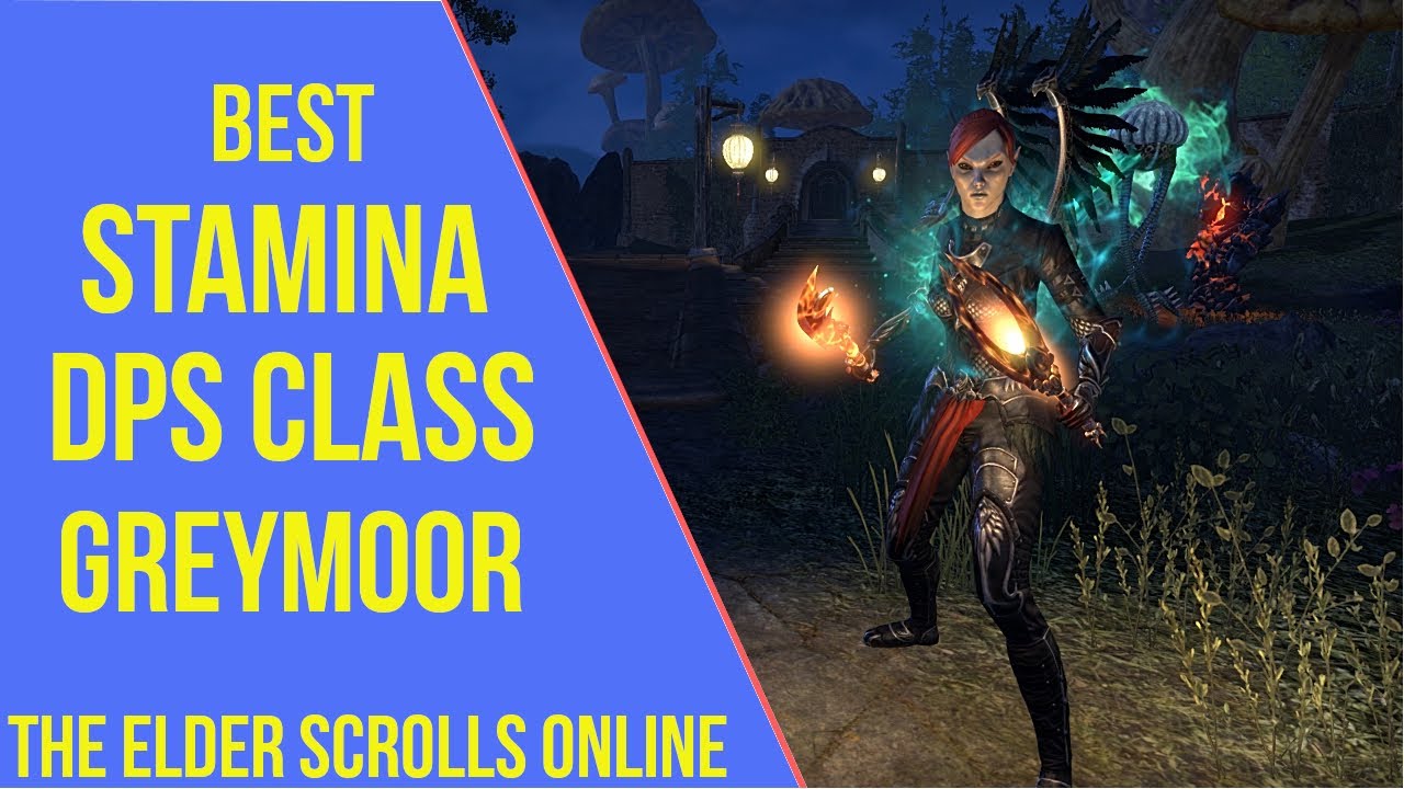 Best Stamina DPS Class ESO Greymoor
