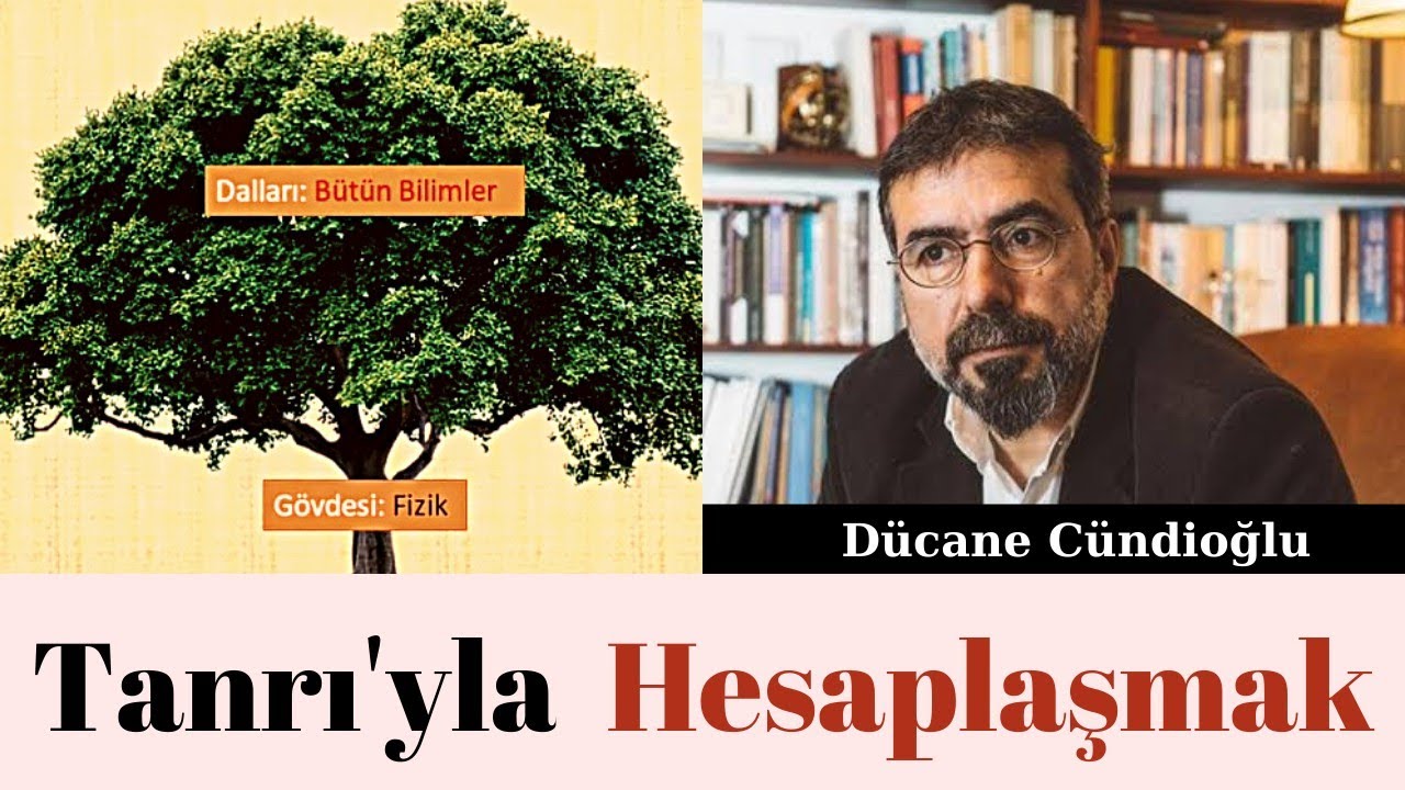Descartes'in Felsefe Ağacı (Tanrı'yla Hesaplaşmak) D&uuml;cane C&uuml;ndioğlu (Notecast)