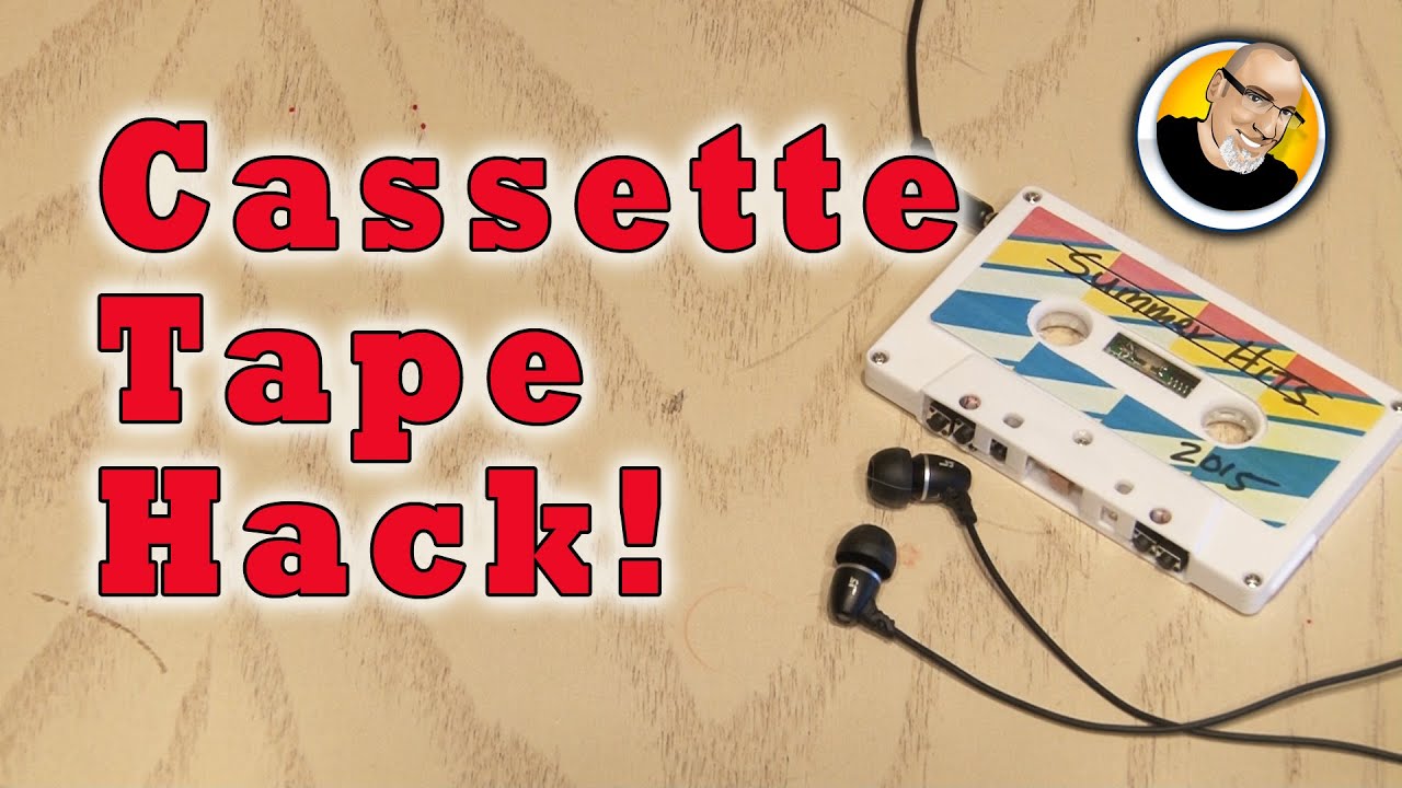 Cassette Tape Hack!