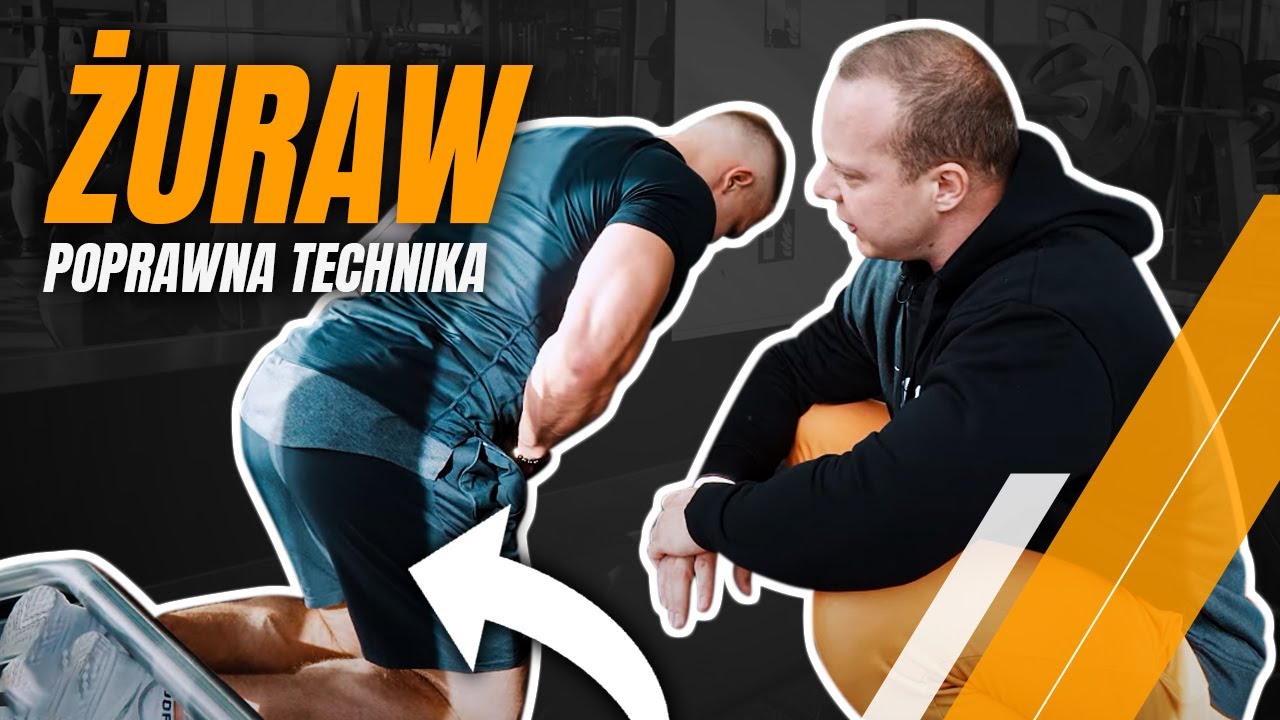 ŻURAW - JEDNO NAJWAŻNIEJSZYCH ĆWICZEŃ