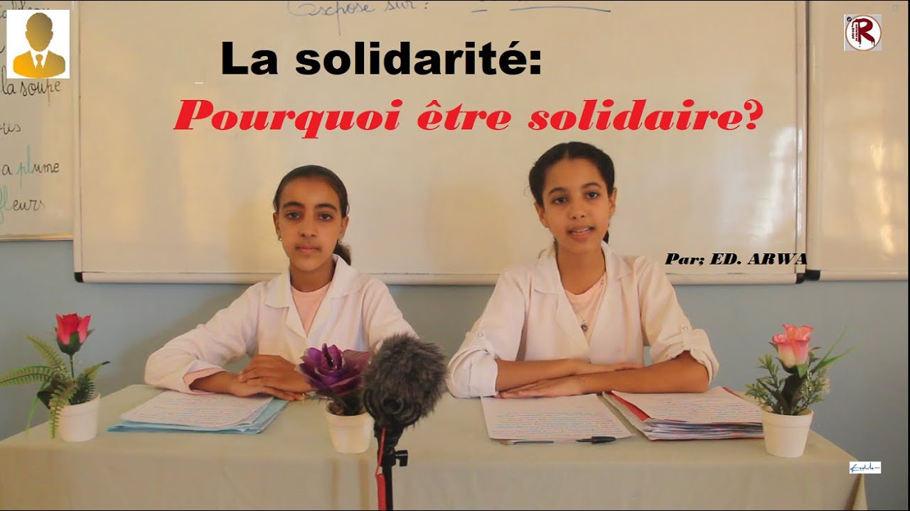 La solidarité: Pourquoi  être solidaire ?