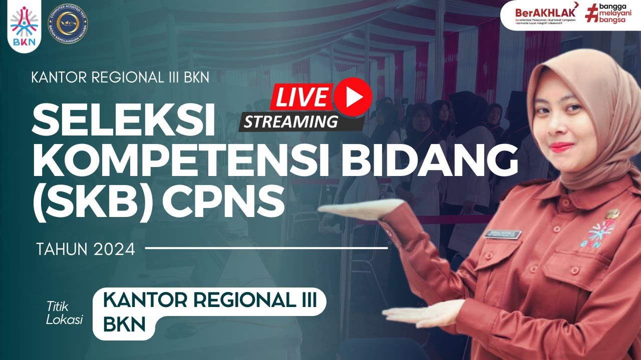 16 Desember 2024 Sesi 2 - [REUPLOAD]  SKB CPNS Tahun 2024 - Kantor Regional III BKN