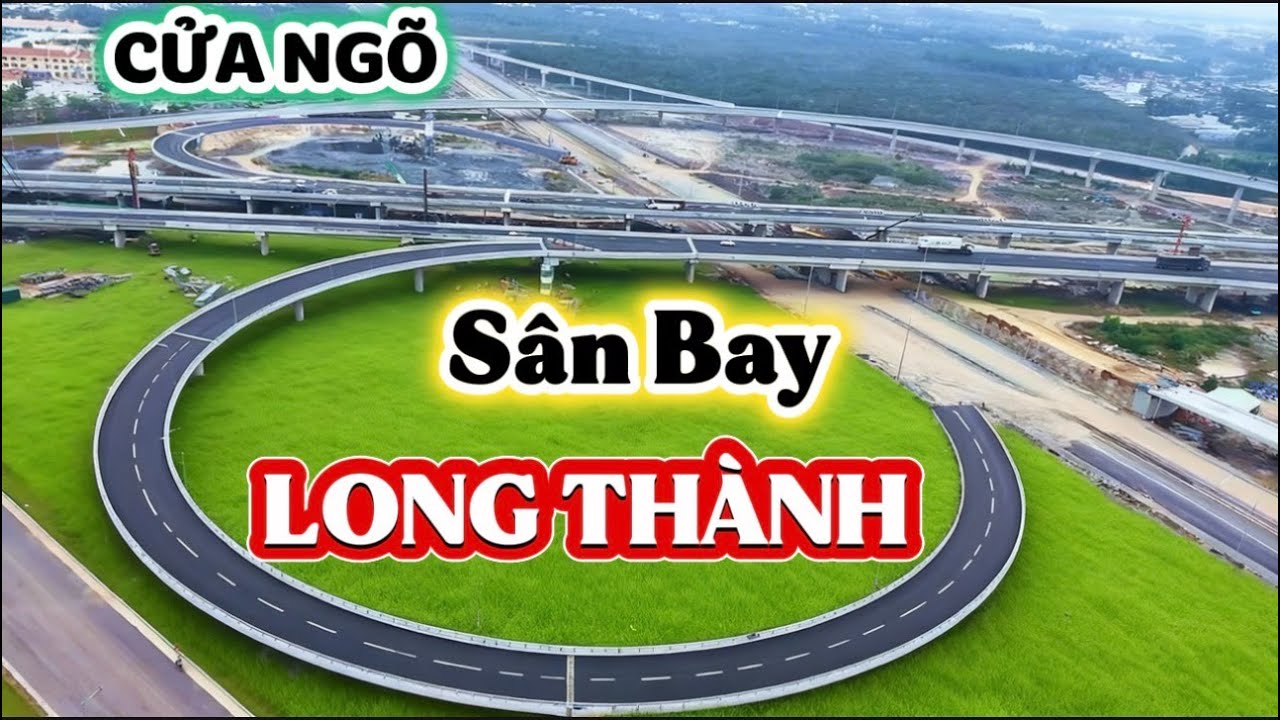 CỬA NGÕ SÂN BAY LONG THÀNH CHÍNH THỨC LẮP BIỂN HIỆU, DỰ KIẾN HOÀN THÀNH TRƯỚC KHI SÂN BAY VẬN HÀNH.