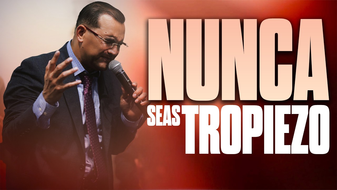 Nunca Seas Tropiezo || Pastor General David Gutierrez