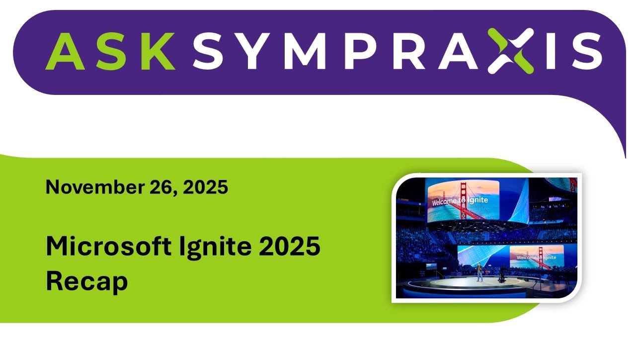 Microsoft Ignite 2025 Recap