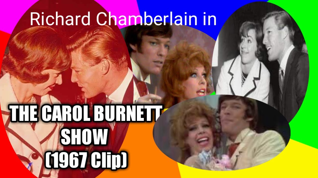 RICHARD CHAMBERLAIN in The Carol Burnett Show 1967 (clip)