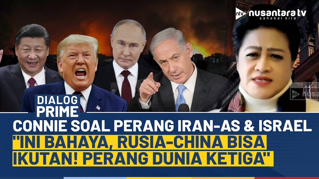 [FULL] Iran vs AS-Israel, Connie: Ini Bahaya! Rusia-China Bisa Ikutan, Perang Dunia Ketiga | NTV