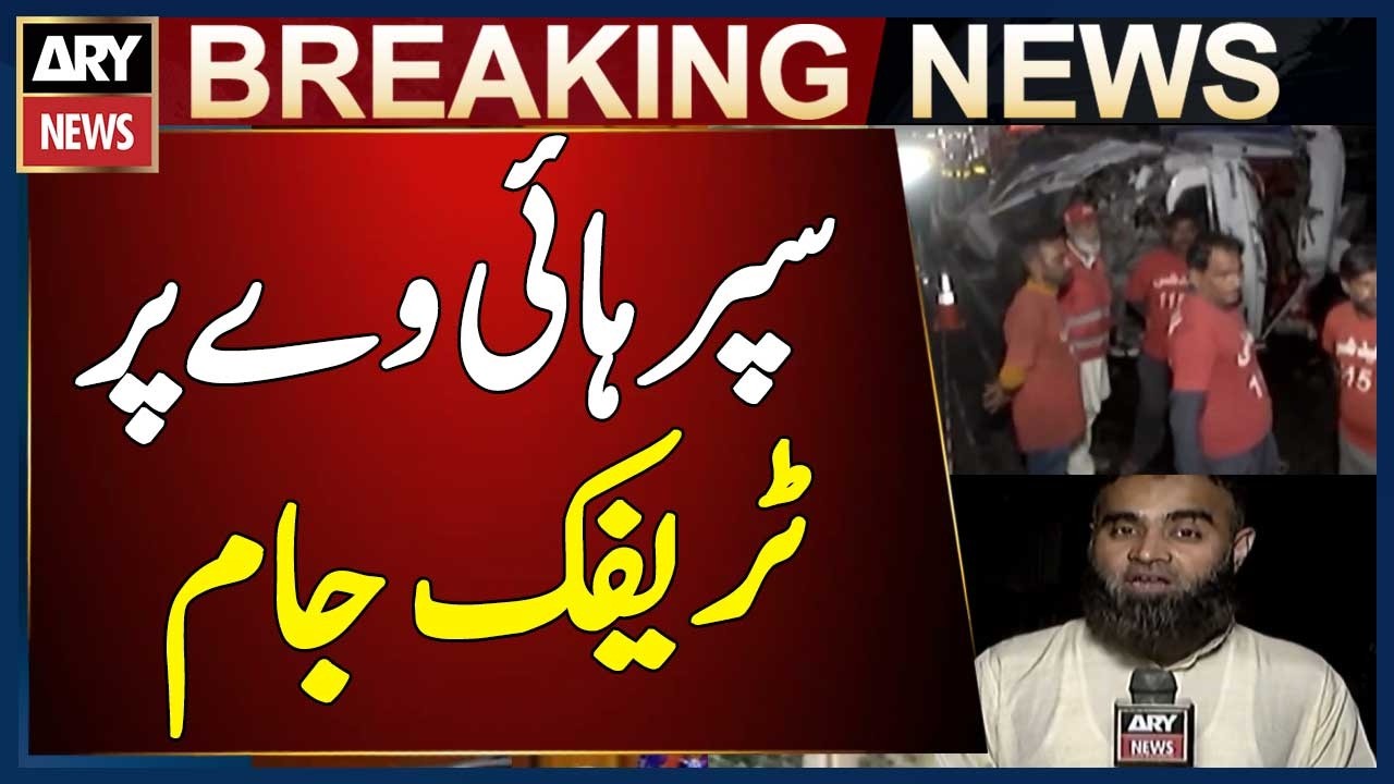 Tragic Accident on Super Highway Karachi - Latest Updates