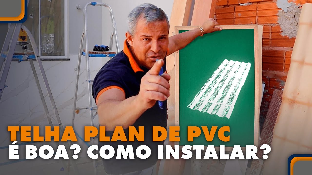 Telha Plan PVC | Vale a pena? Como instalar?