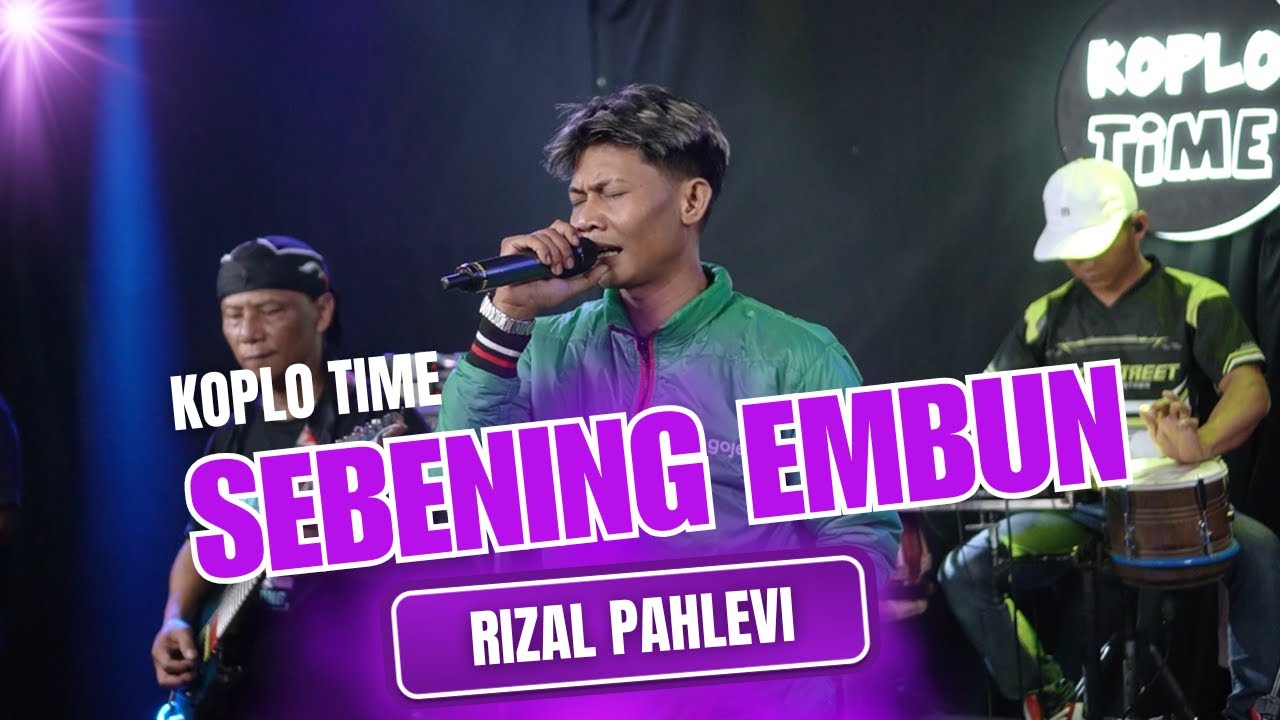 SEBENING EMBUN - OJOL RIZAL PAHLEVI