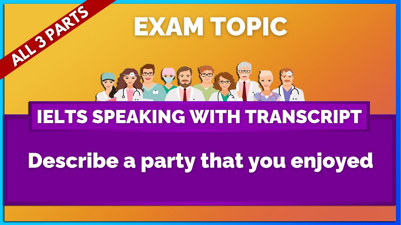 Describe a party that you enjoyed - IELTS Speaking Transcript | Mihiraa