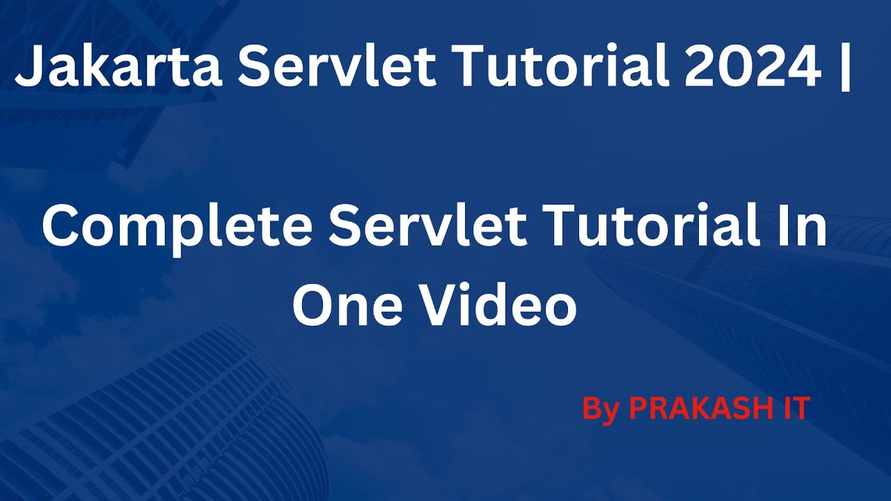 Servlet Tutorial for Beginners 2024 | Jakarta Servlet Tutorial | Servlet Tutorial In One Video